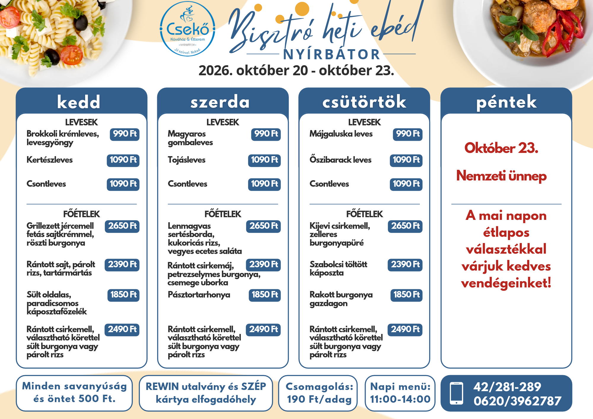 A nyírbátori Csekő bisztróebéd-ajánlata – heti levesek és főételek